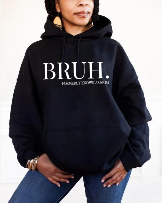 Bruh Formerly Known As Mom Long Sleeve Hoodie