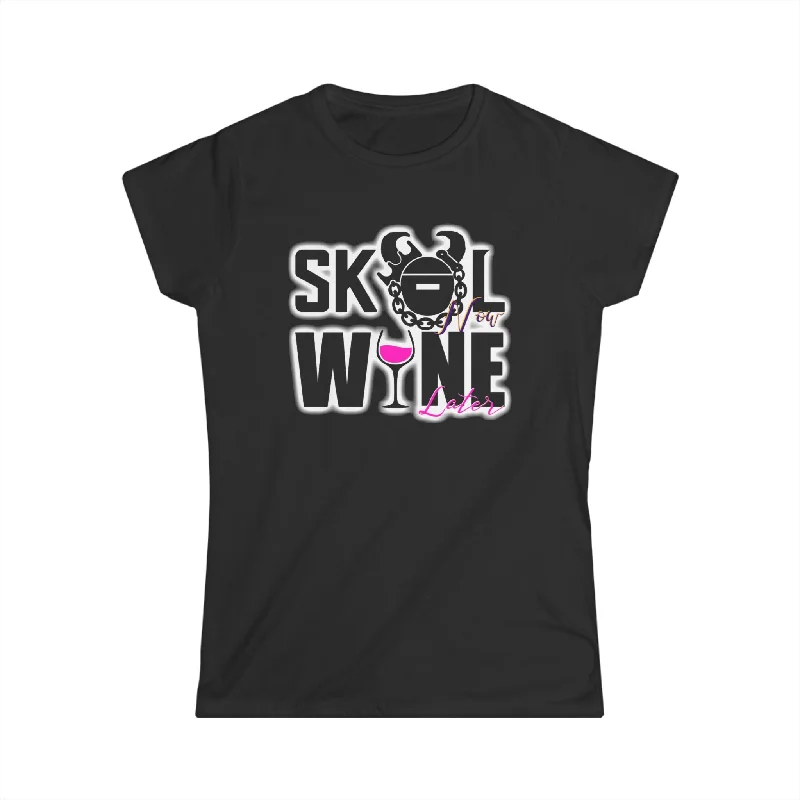 Women's Softstyle Tee - Wine Later