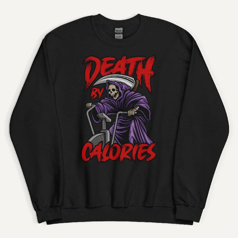 Death By Calories Sweatshirt