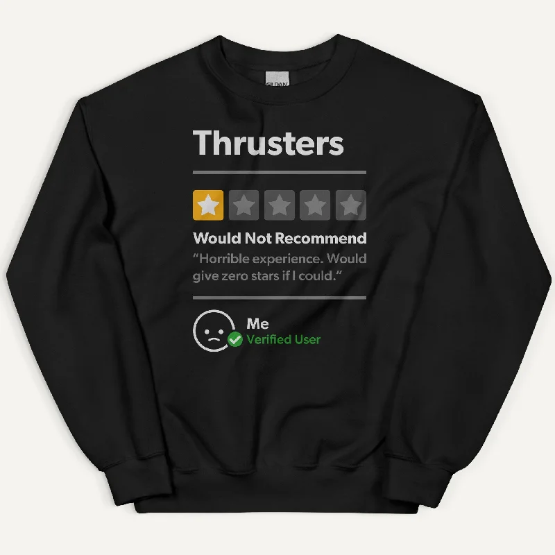 Thrusters 1 Star Would Not Recommend Sweatshirt