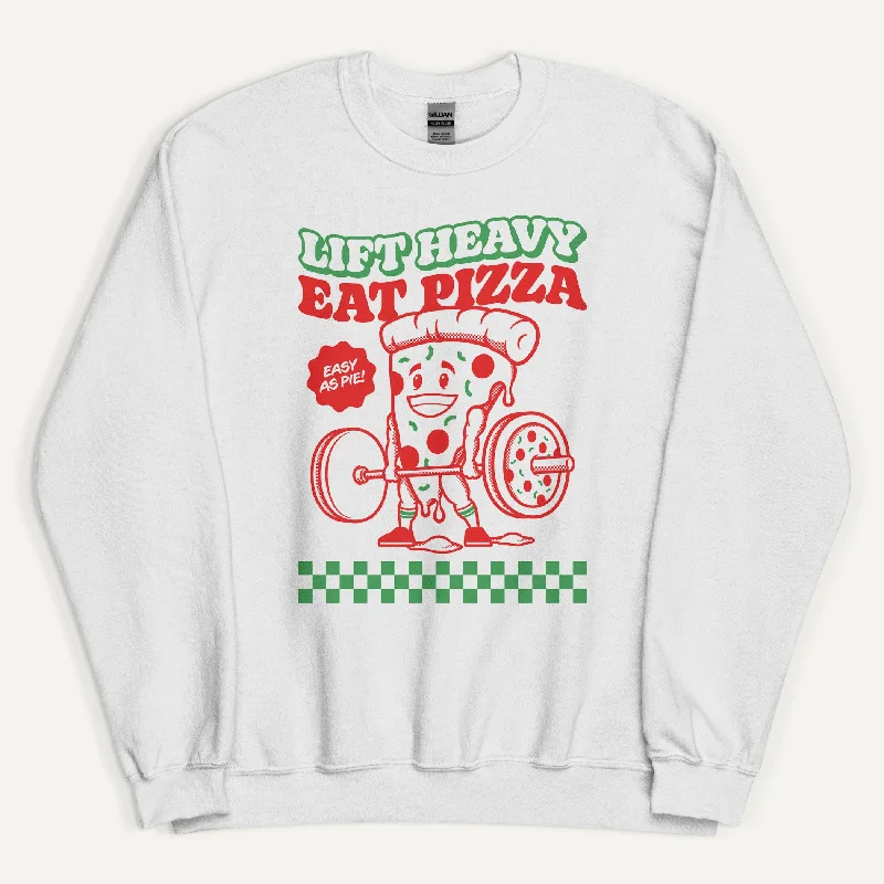 Lift Heavy Eat Pizza Sweatshirt